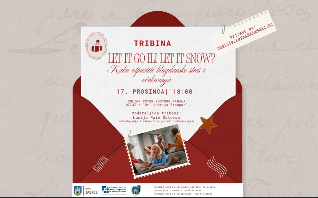Tribina Let it go ili Let it snow? Kako otpustiti blagdanski stres i očekivanja?
