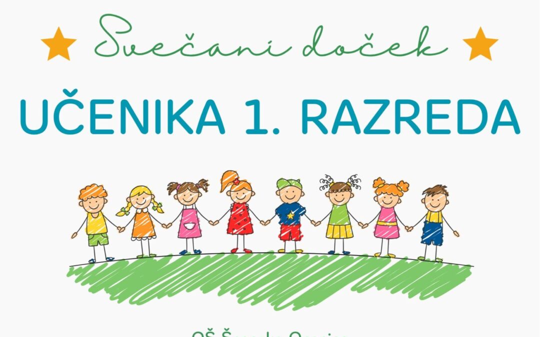 SVEČANI DOČEK UČENIKA PRVIH RAZREDA