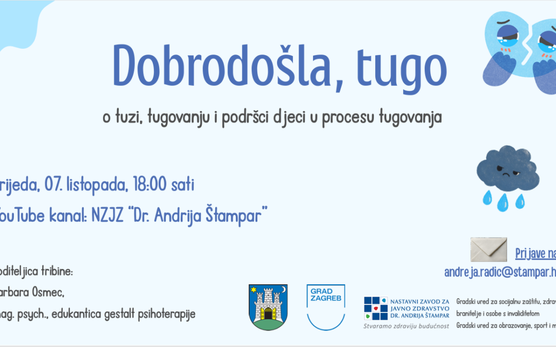 Tribina za roditelje: “Dobrodošla, tugo“